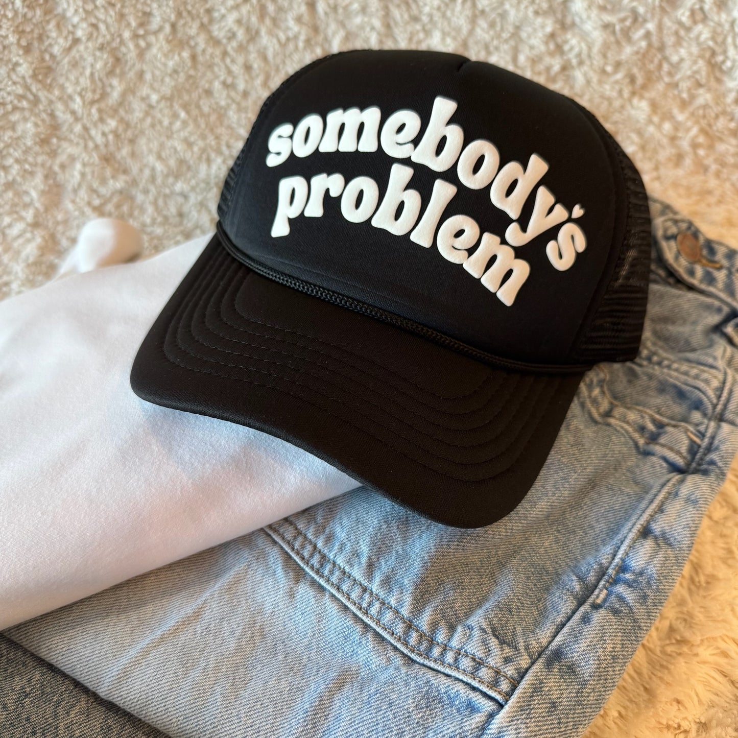 Somebody's Problem Hat